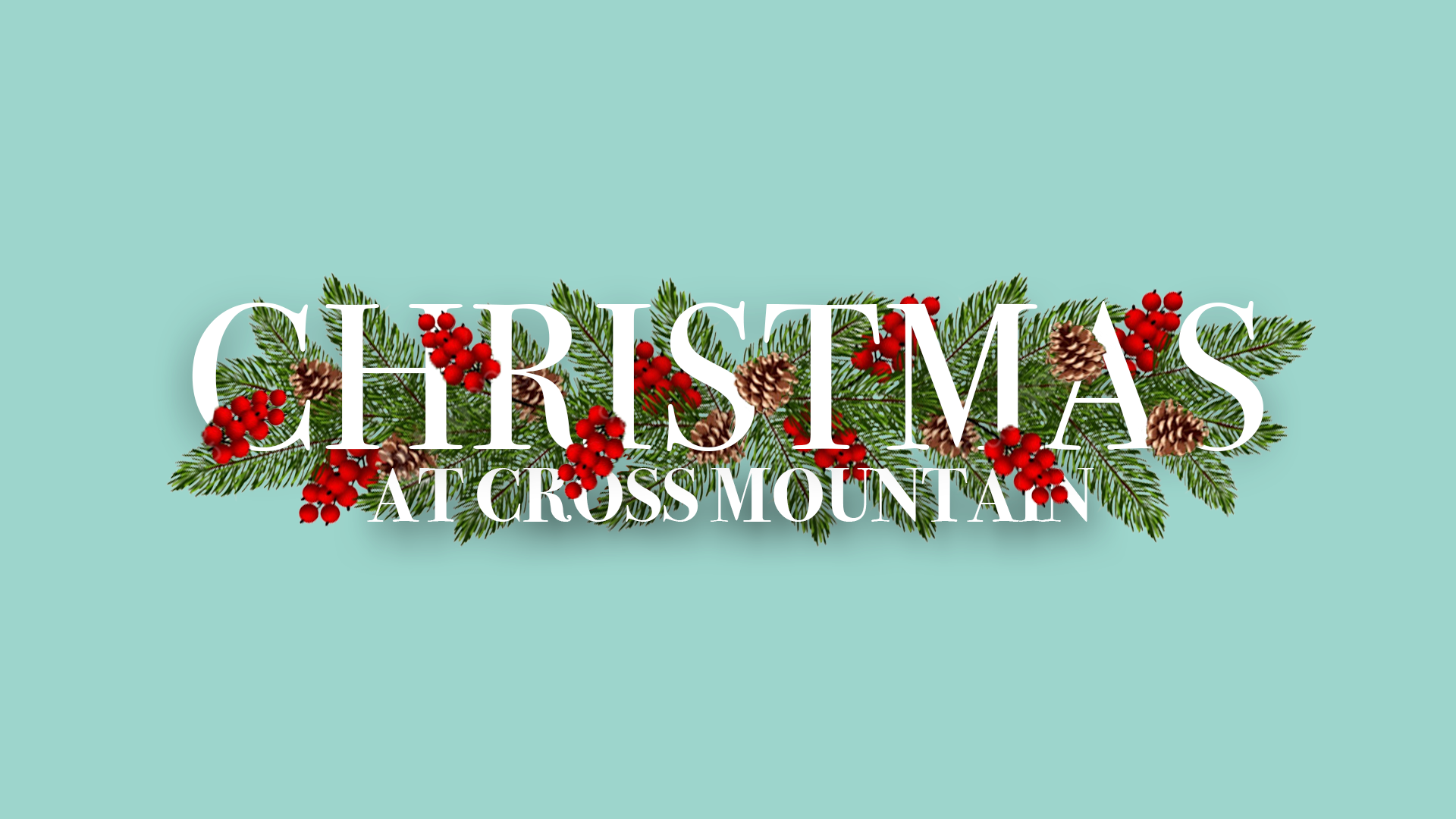 Christmas at Cross Mountain